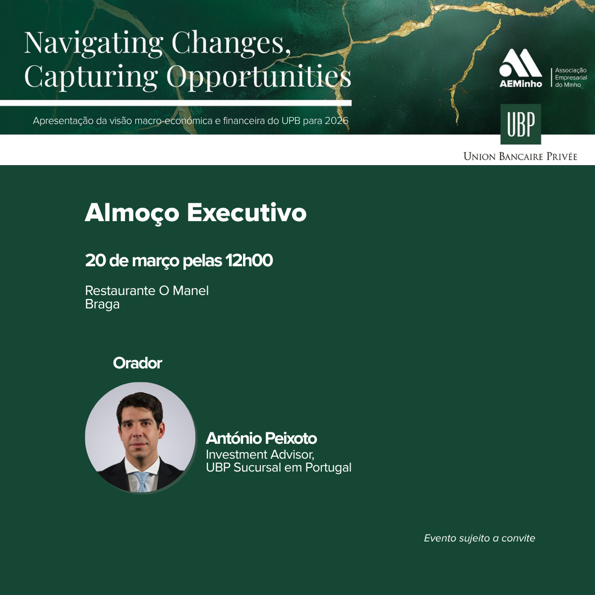 Almoço com UBP | “Navigating Changes, Capturing Opportunities”