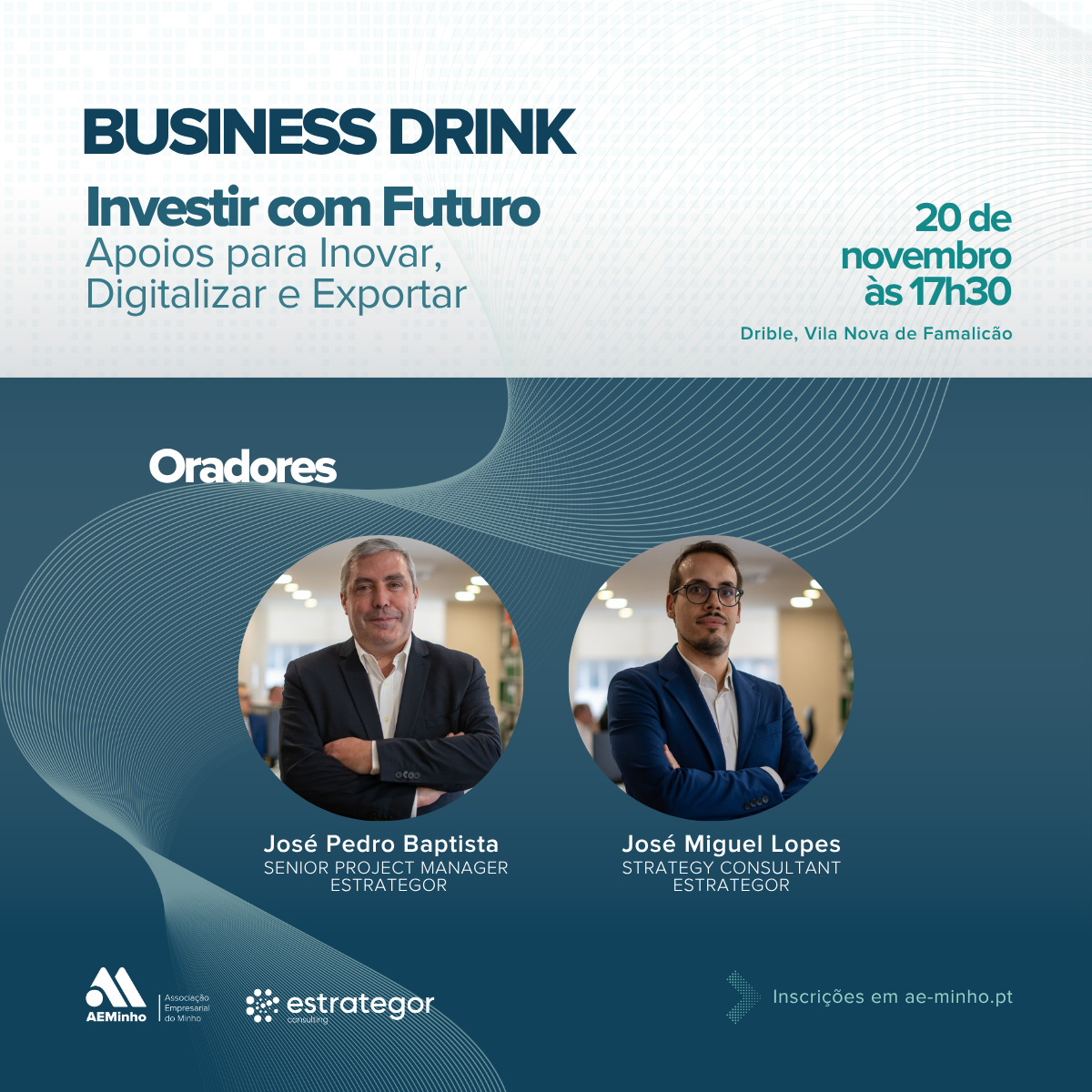 Business Drink com Estrategor | Investir com Futuro: Apoios para Inovar, Digitalizar e Exportar