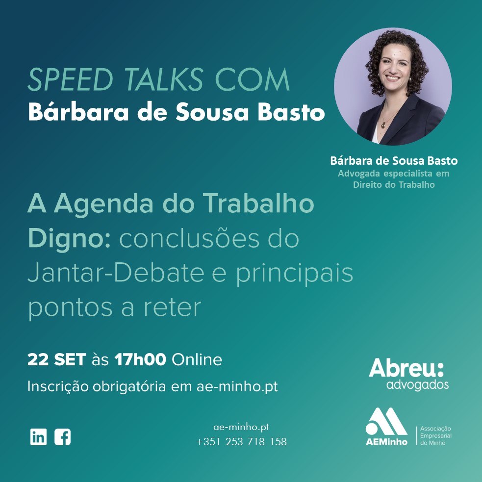 Speed Talks com Bárbara de Sousa Basto | A Agenda do Trabalho Digno: conclusões do Jantar-Debate e principais pontos a reter