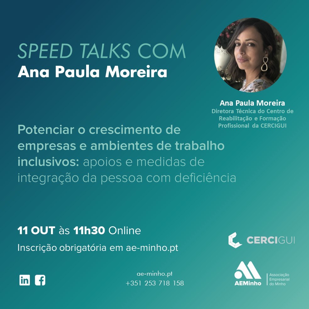 Speed Talks com Cercigui | Potenciar o crescimento de empresas e ambientes de trabalho inclusivos: apoios e medidas de integração da pessoa com deficiência