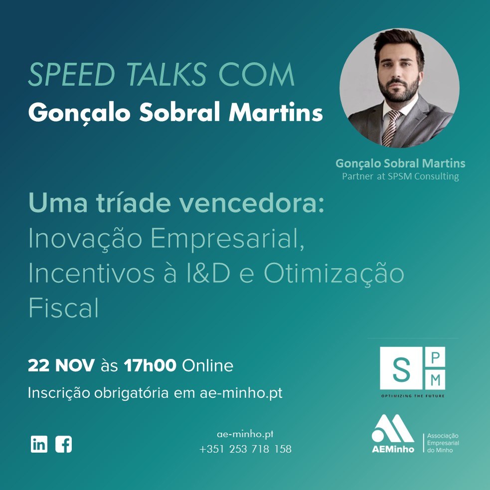 Speed Talks com Gonçalo Sobral Martins | Uma tríade vencedora: Inovação Empresarial, Incentivos à I&D e Otimização Fiscal