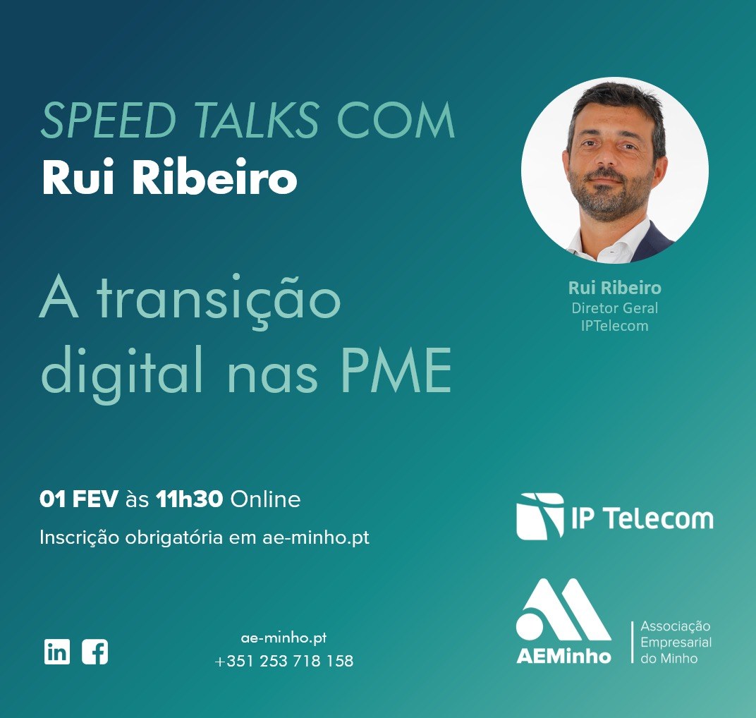 Speed Talks com Rui Ribeiro | A transição digital nas PME