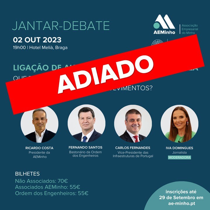 ADIADO | Jantar-Debate com Ordem dos Engenheiros | Ligação de Alta Velocidade Minho-Galiza