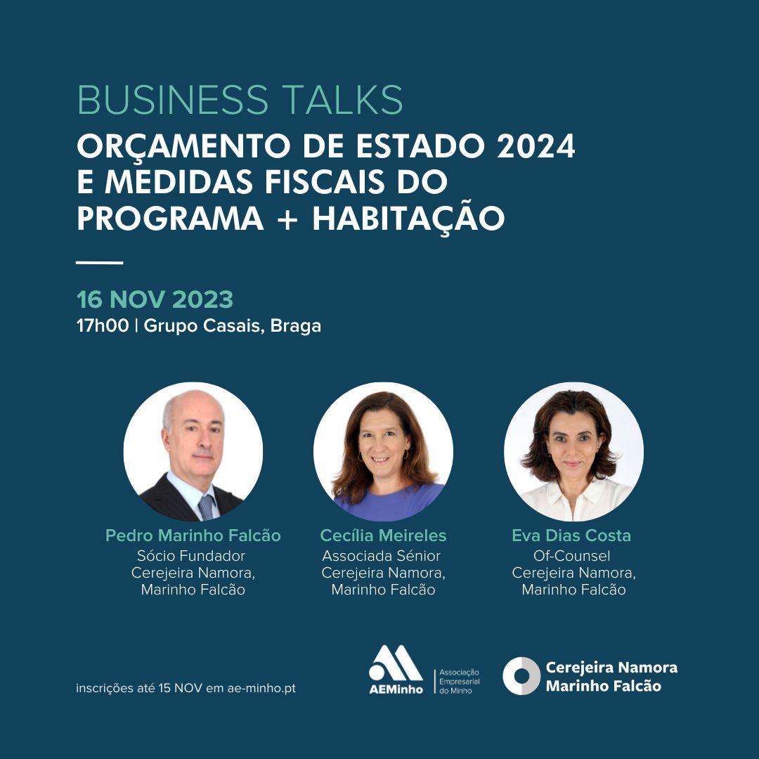 Business Talks | Orçamento de Estado 2024 e Medidas Fiscais do Programa +Habitação