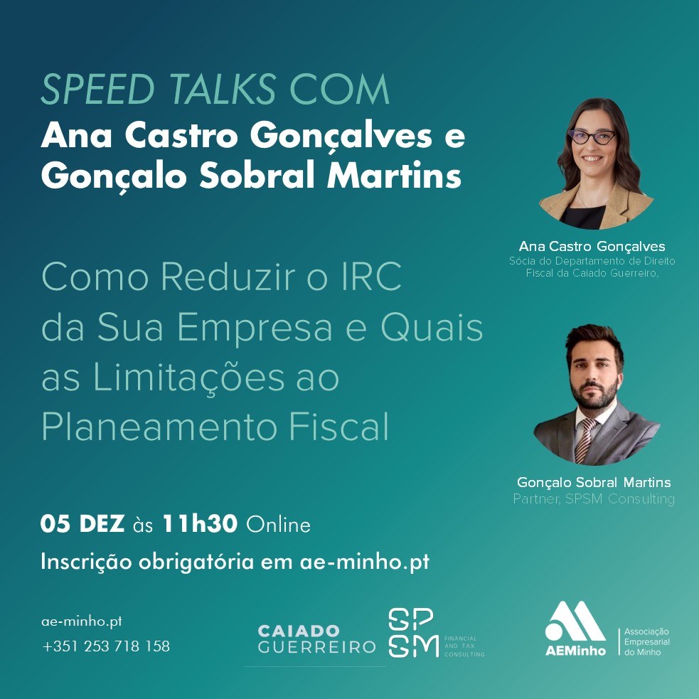 Speed Talks com SPSM e Caiado e Guerreiro | Como Reduzir o IRC da Sua Empresa e Quais as Limitações ao Planeamento Fiscal