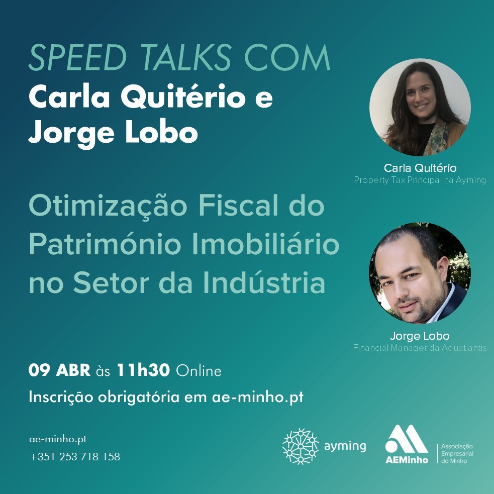 Speed Talks com Carla Quitério e Jorge Lobo | Otimização Fiscal do Património Imobiliário no Setor da Indústria