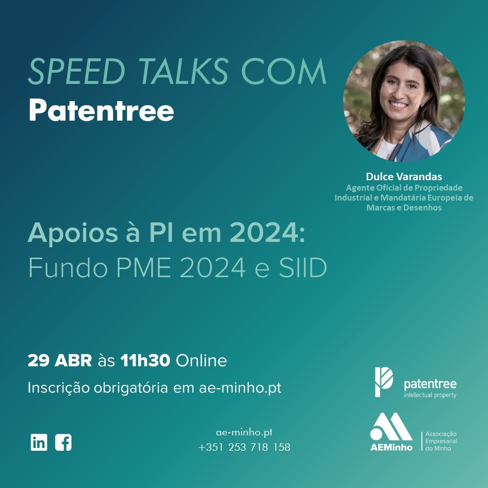 Speed Talks com Patentree | Apoios &agrave; PI em 2024: Fundo PME 2024 e SIID