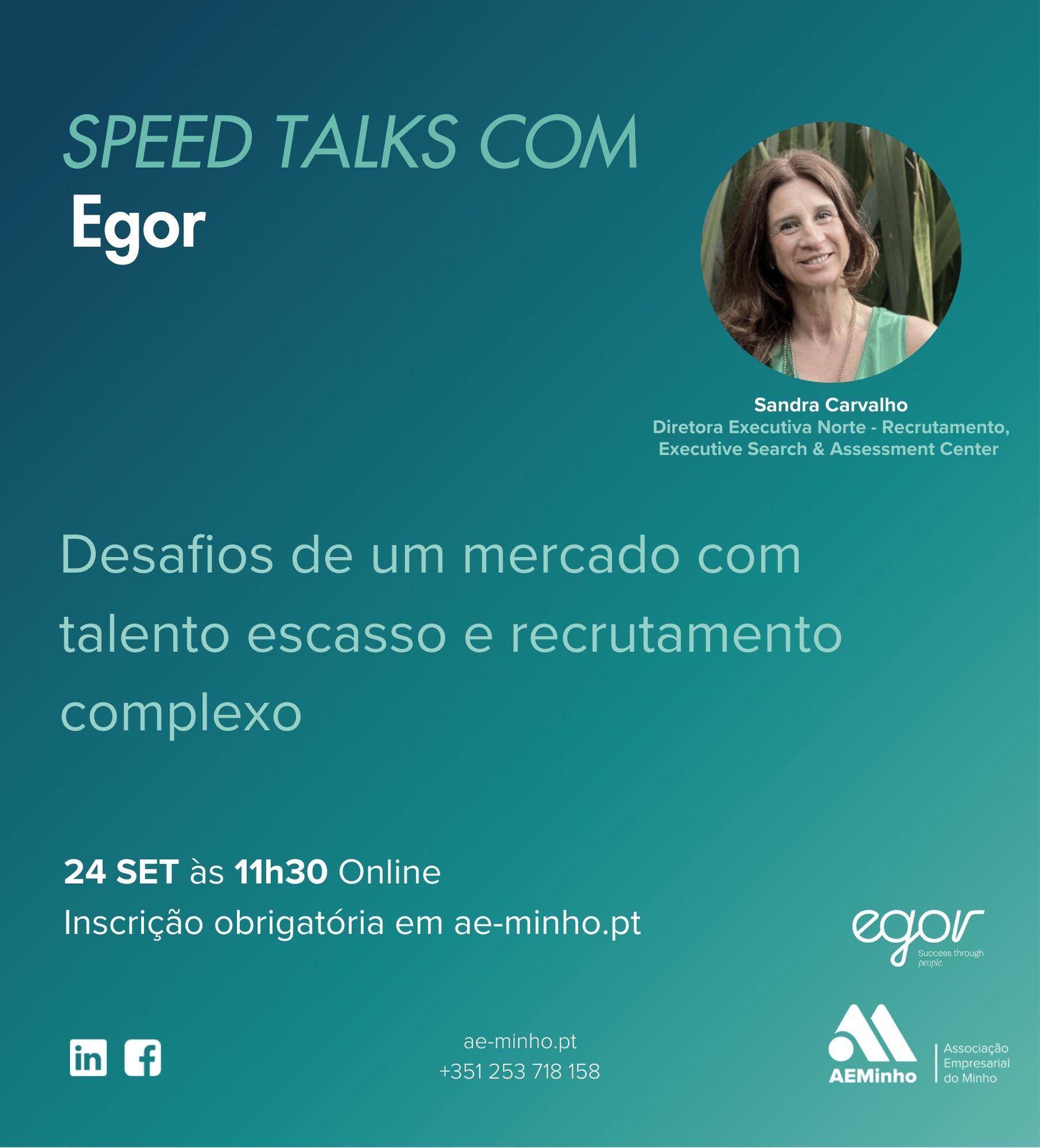 Speed Talks com Egor | Desafios de um mercado com talento escasso e recrutamento complexo