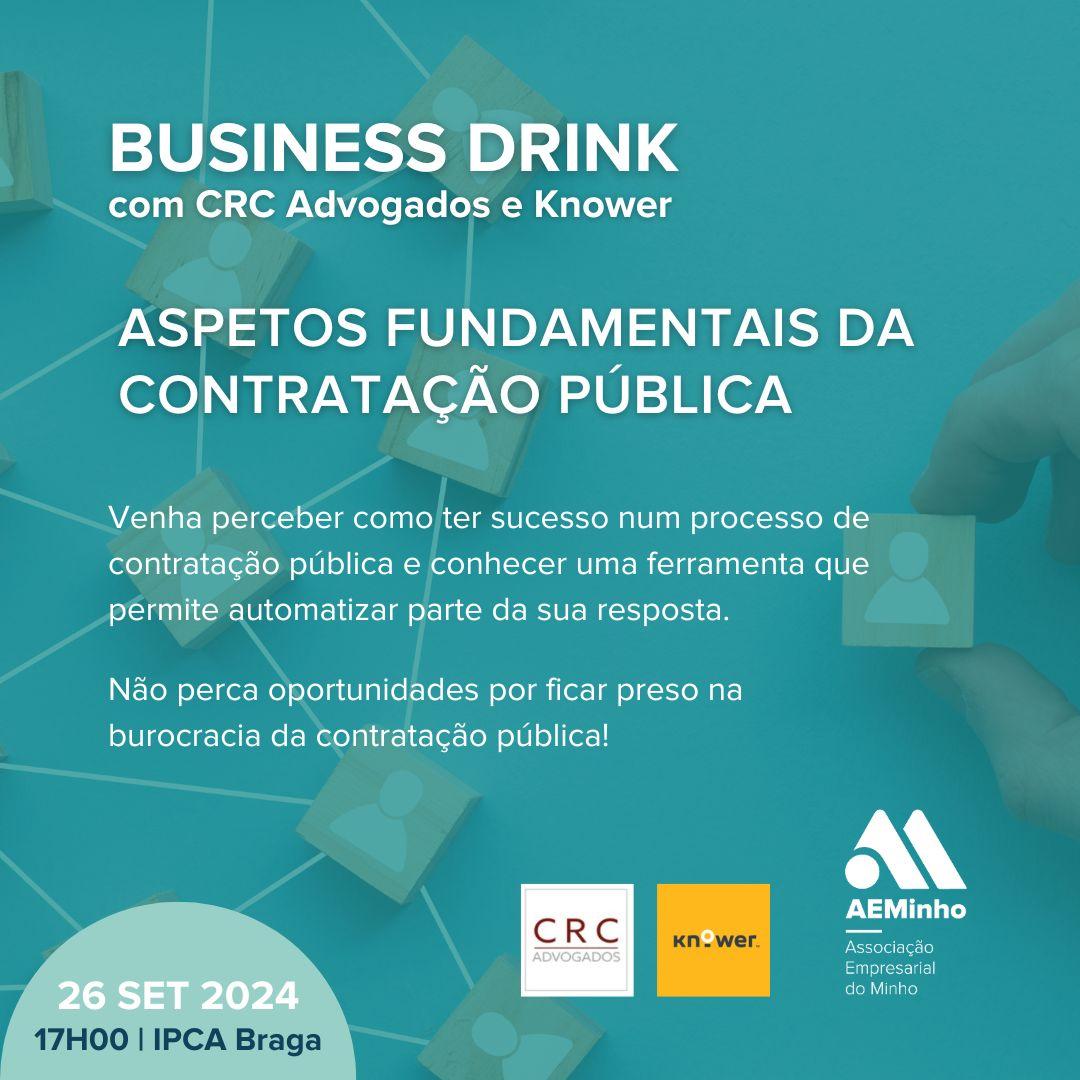 Business Drink com Knower e CRC Advogados | Aspetos fundamentais da Contratação Pública