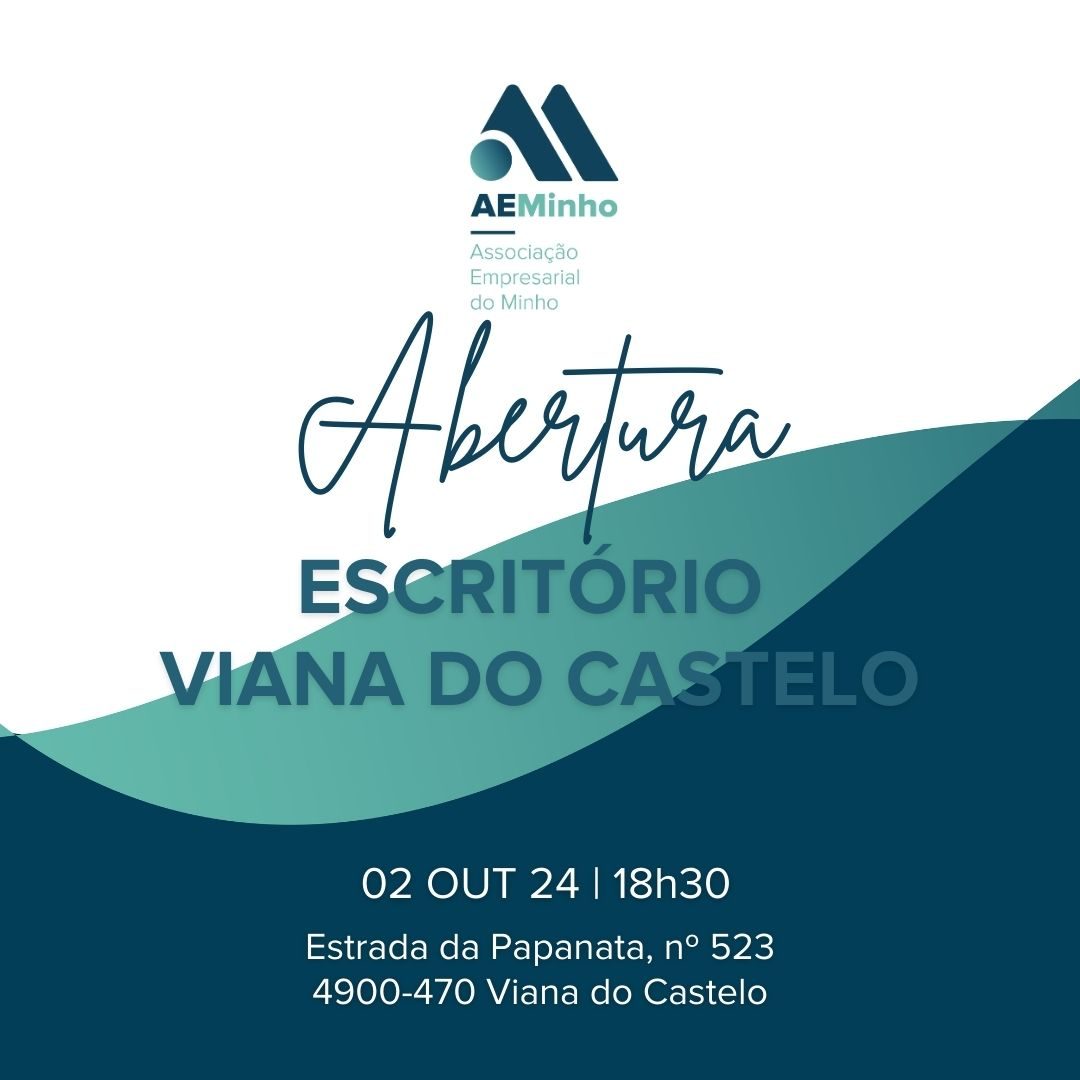 Abertura do escritório da AEMinho em Viana do Castelo
