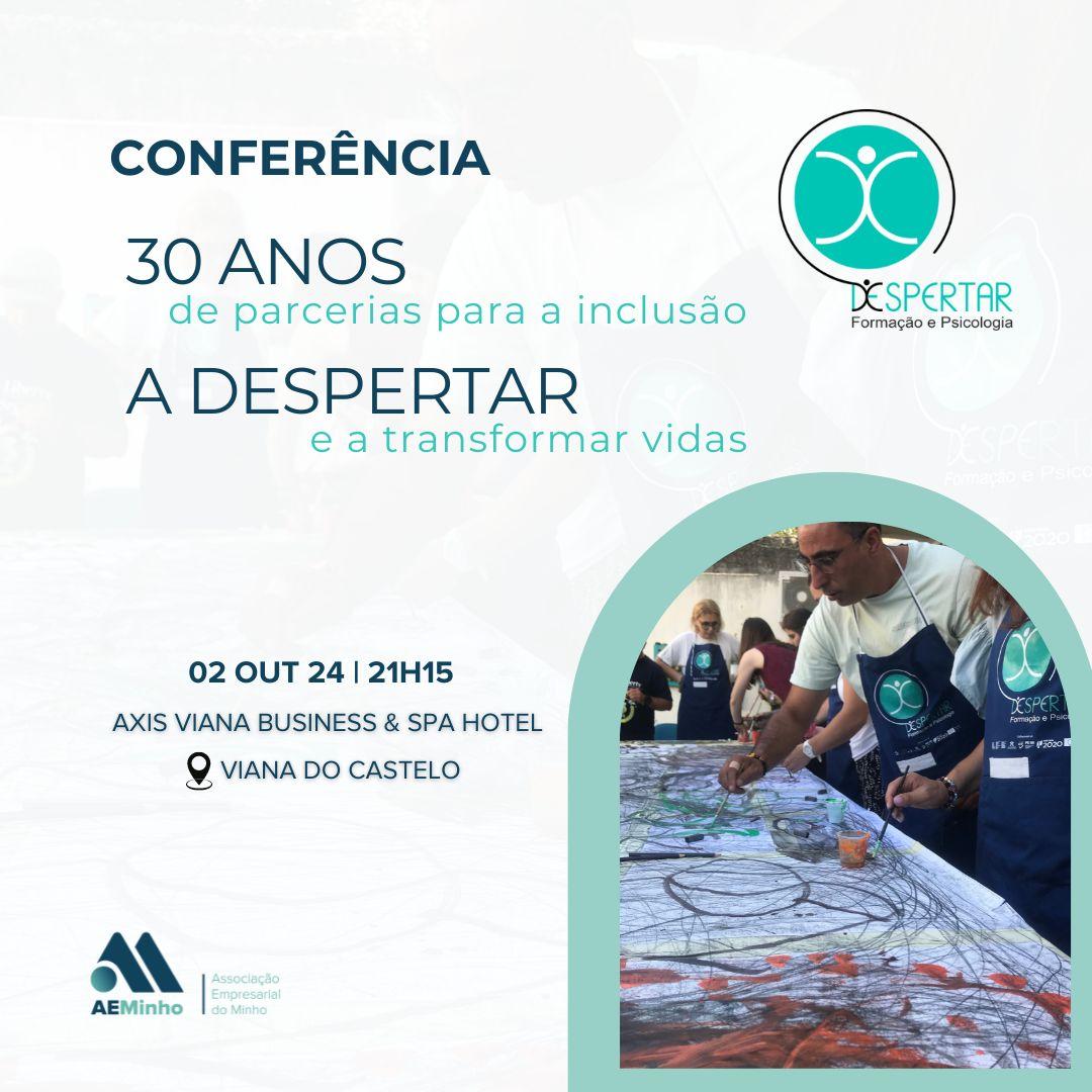 Conferência: "30 anos a Despertar"