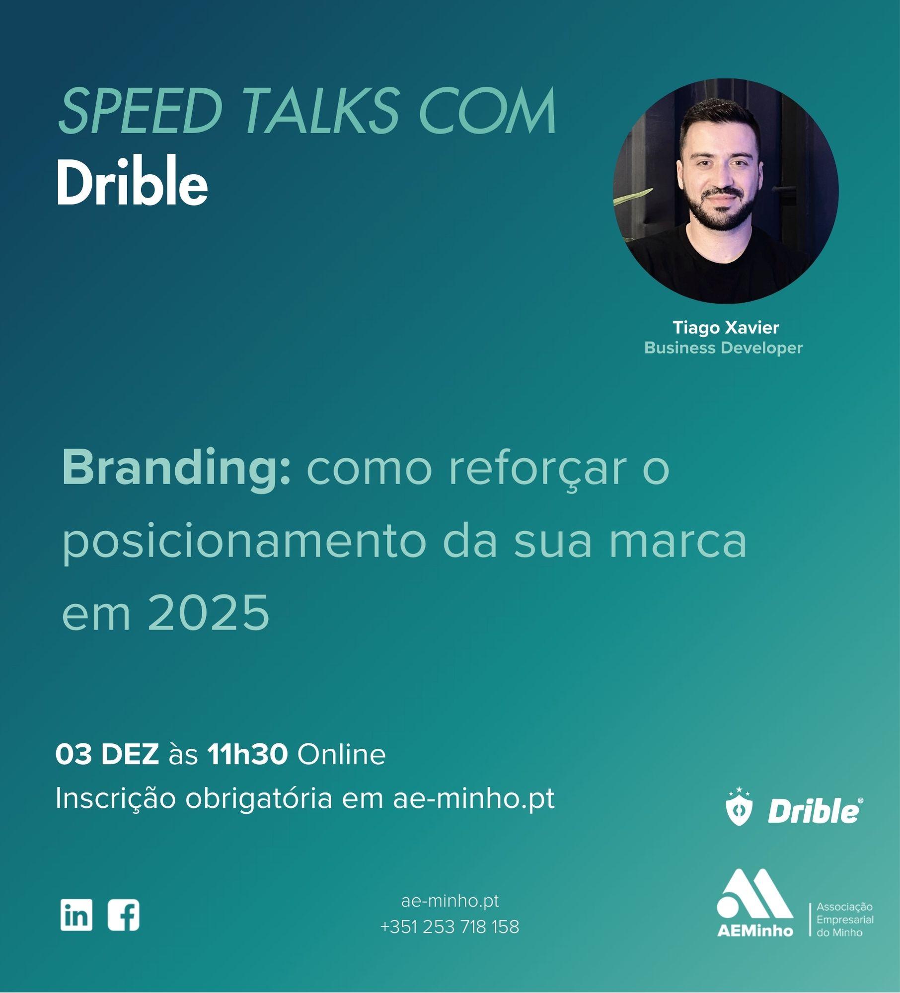 Speed Talks com Drible | Branding: Como reforçar o posicionamento da sua marca em 2025