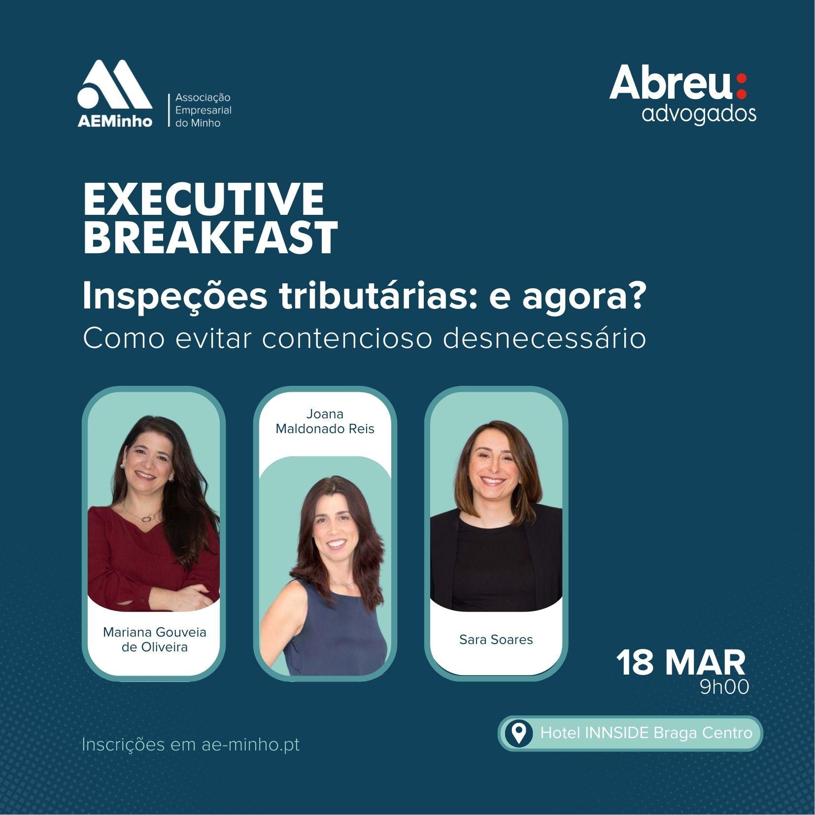 Executive Breakfast com ABREU Advogados | Inspeções tributárias: e agora? Como evitar contencioso desnecessário