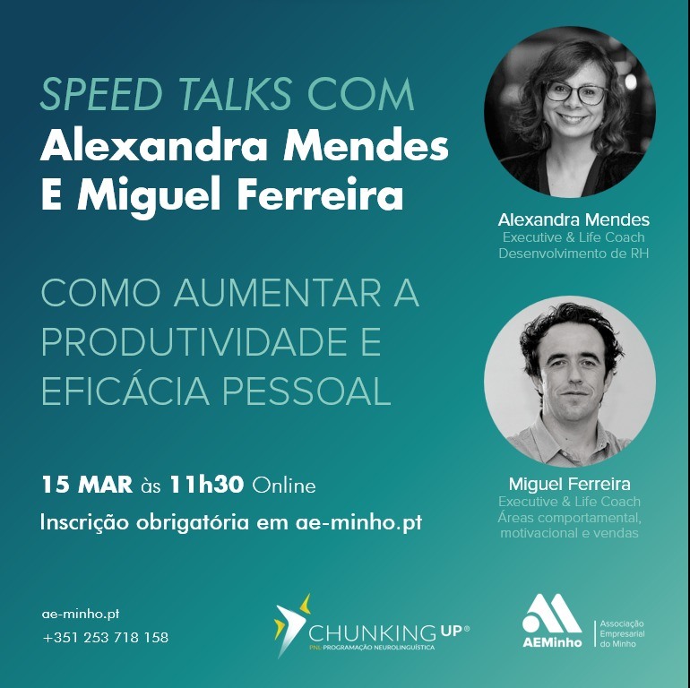 Speed Talks com Alexandra Mendes e Miguel Ferreira | Como aumentar a produtividade e eficácia pessoal