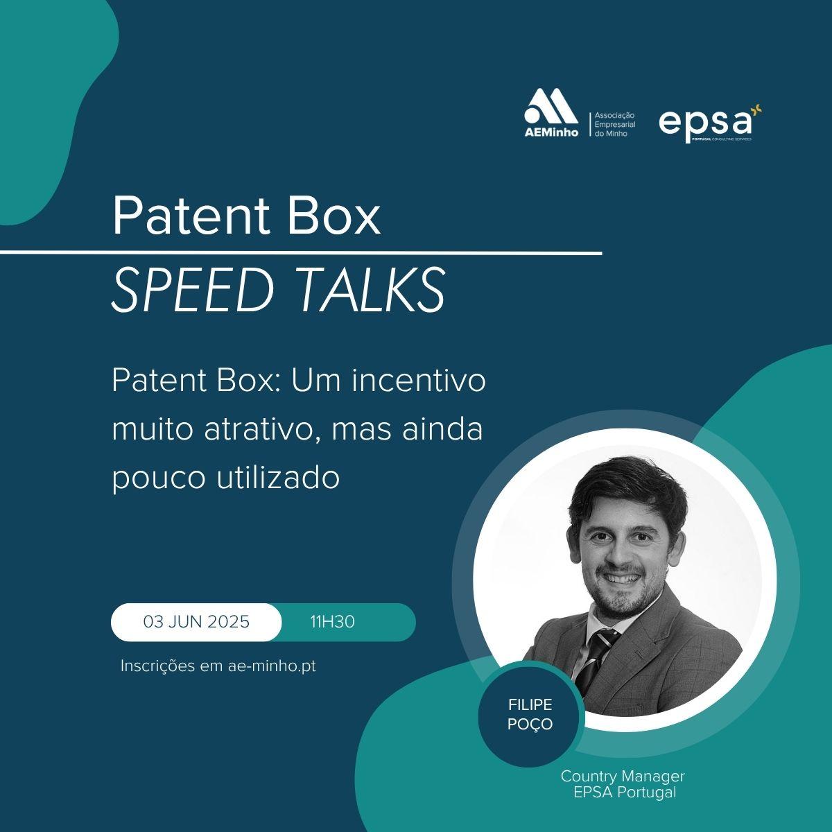 Speed Talks com EPSA | Patent Box: Um incentivo muito atrativo, mas ainda pouco utilizado
