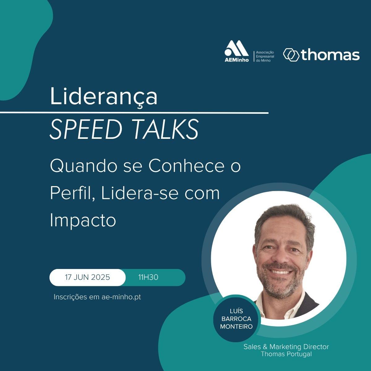 Speed Talks com Thomas Portugal | Quando se Conhece o Perfil, Lidera-se com Impacto