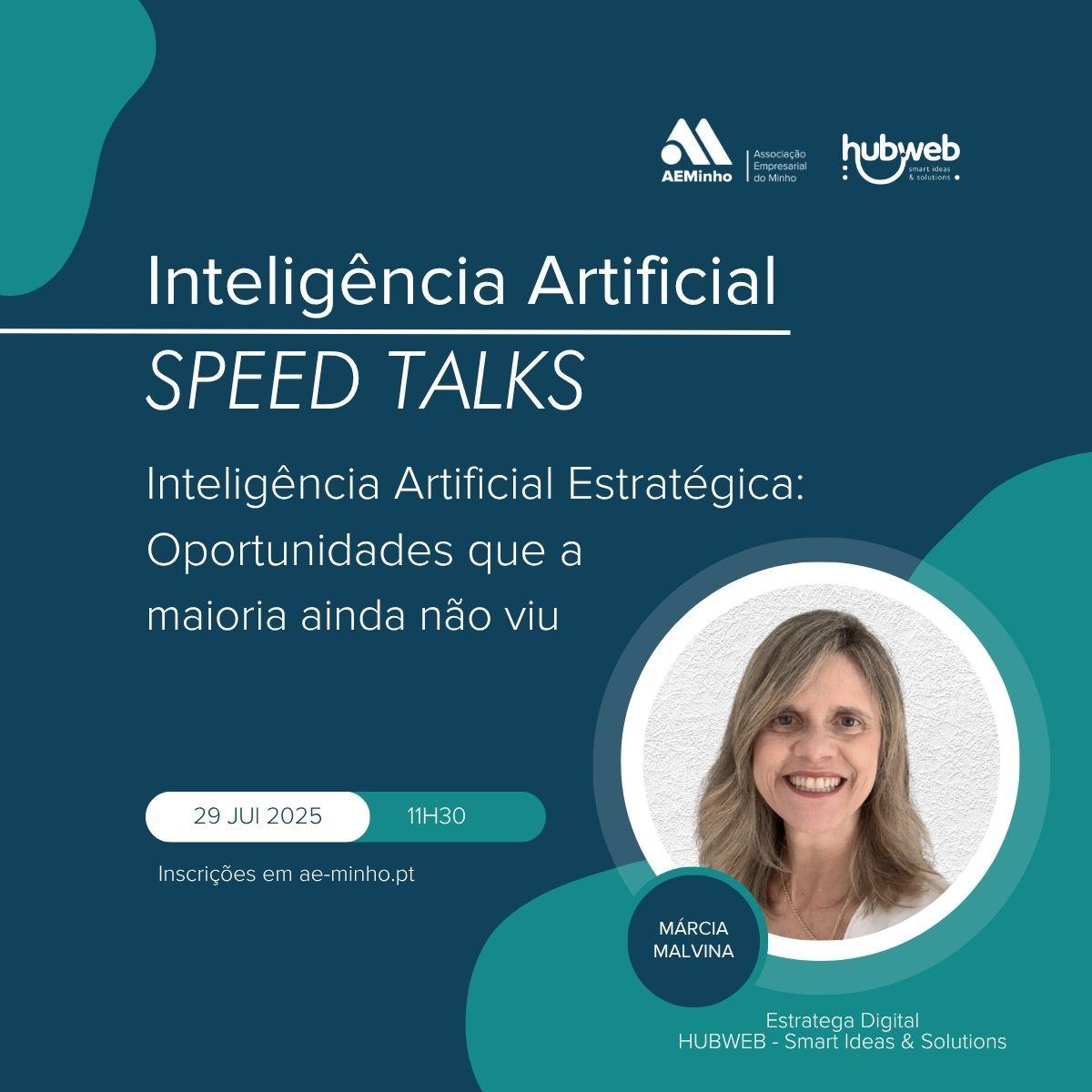 Speed Talks com HUBWEB | Inteligência Artificial Estratégica: Oportunidades que a maioria ainda não viu