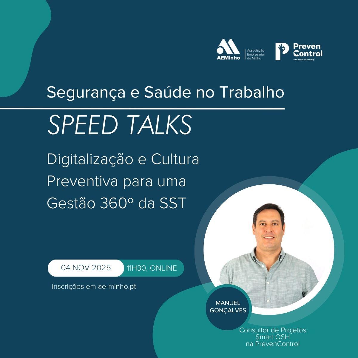 Speed Talks com PrevenControl | Digitalização e Cultura Preventiva para uma Gestão 360º da SST