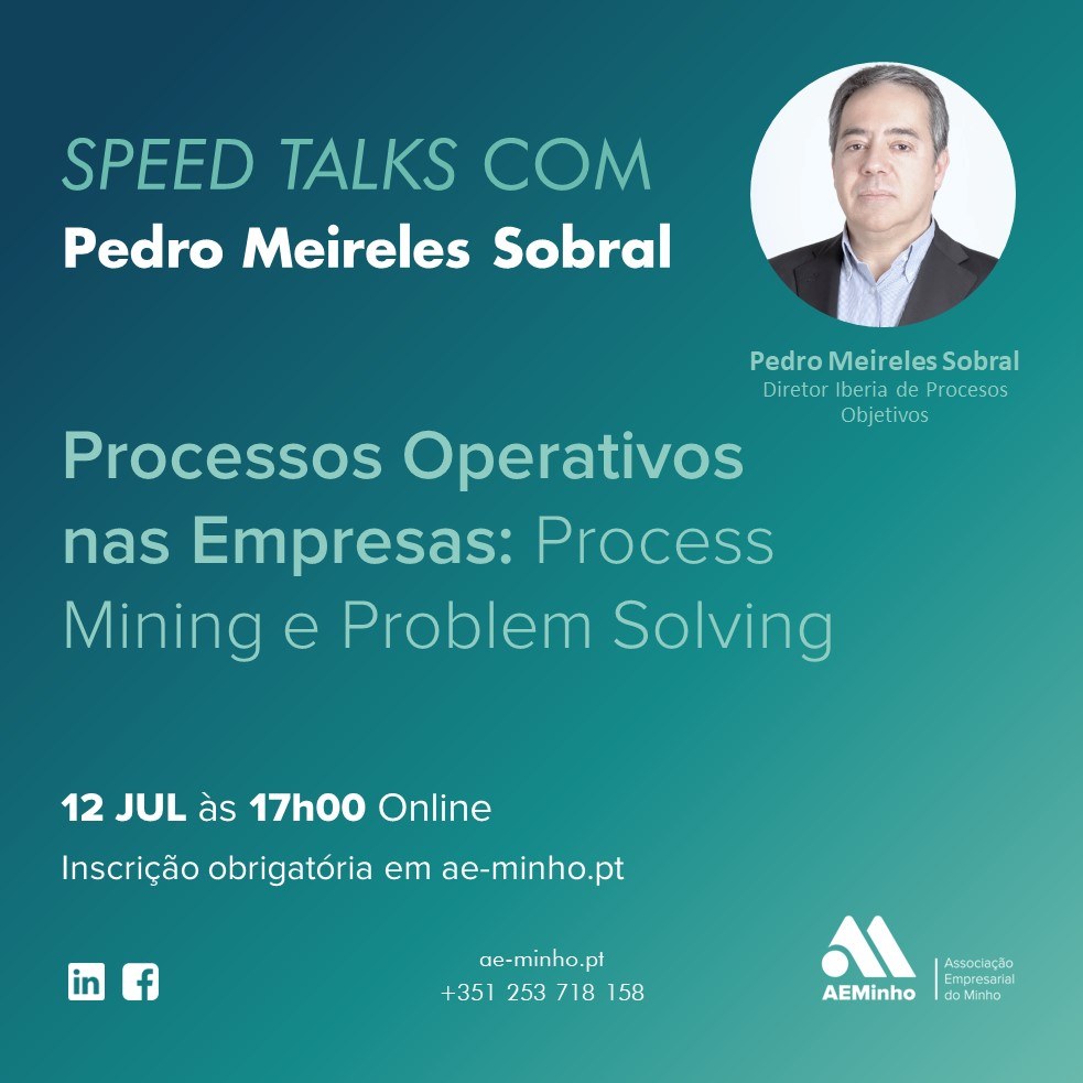Speed Talks com Pedro Meireles Sobral | Processos Operativos nas Empresas: Process Mining e Problem Solving
