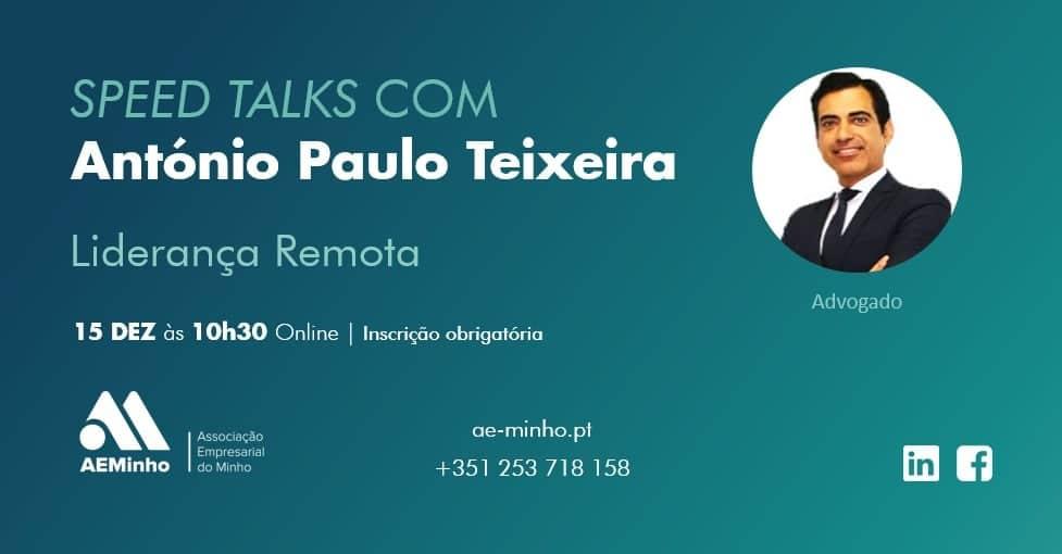 Speed Talks | Liderança Remota por António Paulo Teixeira (Remarcado)